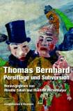 Thomas Bernhard Persiflage und Subversion