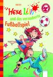 Hexe Lilli  und das verzauberte Fußballspiel