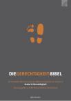 Die Gerechtigkeits-Bibel Die komplette Bibel mit mehr als 3000 hervorgehobenen Versen zu Armut und Gerechtigkeit