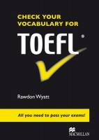 Check your Vocabulary for TOEFL All you need to pass your exams!