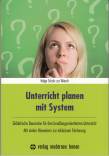 Unterricht planen mit System Didaktische Bausteine für den handlungsorientierten Unterricht