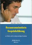 Ressourcenorientierte Gesprächsführung am Telefon und bei niedrigschwelligen Kontakten  - 
