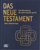 Das Neue Testament Eine Übersetzung die unsere Sprache spricht
