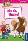 Film ab, Mücke!  Ponyfreundinnen