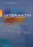 Interaktiv Das Internet für Grafik- Designer