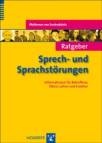 Sprech- und Sprachstörungen  Informationen für Betroffene, Eltern, Lehrer und Erzieher 