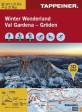 Winter Wonderland Gröden - Val Gardena Gröden, Seiseralm, Plattkofe,l Schlern, Sella, Wolkenstein, St.Ulrich, St.Christina. 1 : 25.000