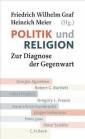 Politik und Religion Zur Diagnose der Gegenwart