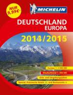 Michelin Straßenatlas 2014/2015 Orts- und Umgebungspläne. Spezial: Preiswerte Hotels und Restaurants. Deutschland 1 : 300.000, Europa 1 : 3.500.000