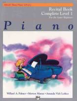 Basic Piano Course Recital Book Complete Level 1 For the Later Beginner