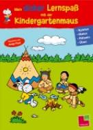 Mein dicker Lernspaß mit der Kindergartenmaus  Spielen, Malen, Rätseln, Üben