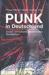 Punk in Deutschland  Sozial- und kulturwissenschaftliche Perspektiven