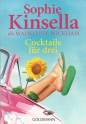 Cocktails für drei Sophie Kinsella als Madeleine Wickham