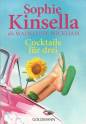 Cocktails für drei Sophie Kinsella als Madeleine Wickham