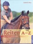 Reiten A-Z Was Reiter wissen wollen