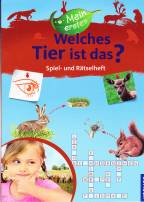 Mein Erstes: Welches Tier ist das? Spiel- und Rätselspaß 