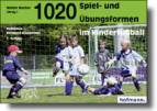 1020 Spiel- und Übungsformen im Kinderfußball 