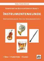 Kompetent in Instrumentenkunde - Bau - Funktion - Klang