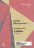 Geprüfte Lehrerqualitäten Von der fachlichen Exzellenz über Eignungsfragen zur Einstellungspraxis und Vergütung