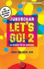 Jungschar let's go! Band 2 Leben und Taten Jesu