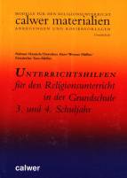 Unterrichtshilfen für den Religionsunterricht in der Grundschule 3. und 4. Schuljahr