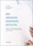 Den Übergang gemeinsam gestalten Kooperation und Bildungsdokumentation im Übergang von der Kindertageseinrichtung in die Grundschule