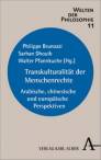 Transkulturalität der Menschenrechte Arabische, chinesische und europäische Perspektiven