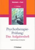 Psychotherapie-Prüfung Das Aufgabenheft Fragensammlung mit Antworten