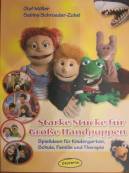 Starke Stücke für Große Handpuppen Spielideen für Kindergarten, Schule und Therapie