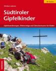 Südtiroler Gipfelkinder Gipfelwanderungen, Klettersteige und Gletschertouren für Kinder