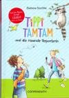 Tippi TamTam und die rasende Reporterin 