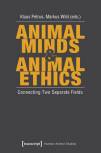 Animal Minds & Animal Ethics Connecting Two Separate Fields