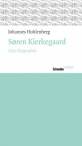 Søren Kierkegaard  Eine Biographie