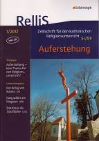 Zeitschrift: RelliS 1/2012 - Auferstehung