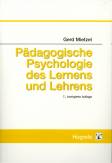 Pädagogische Psychologie des Lernens und Lehrens Pädagogische Psychologie des Lernens und Lehrens