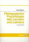 Pädagogische Psychologie des Lernens und Lehrens Pädagogische Psychologie des Lernens und Lehrens