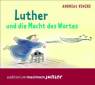 Luther und die Macht des Wortes 