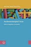 Konfessionslosigkeit heute Zwischen Religiosität und Säkularität