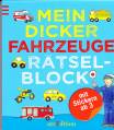 Mein dicker Fahrzeuge - Rätselblock mit Stickern ab 3 Jahre