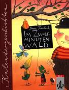 Im Zwölfminutenwald - Kalendergeschichten Ethik und Philosophie 1/2
