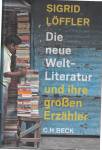 Die neue Weltliteratur und ihre großen Erzähler 