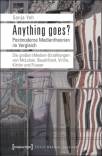 Anything goes? Postmoderne Medientheorien im Vergleich Die großen (Medien-)Erzählungen von McLuhan, Baudrillard, Virilio, Kittler und Flusser