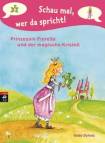 Prinzessin Fiorella und der magische Kristall Schau mal, wer da spricht 