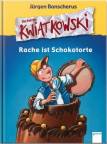 Rache ist Schokotorte Ein Fall für Kwaitkowski