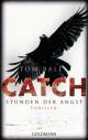 CATCH. Stunden der Angst Thriller