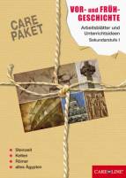 Care-Paket: Vor- und Frühgeschichte Arbeitsblätter und Unterrichtsideen für die Sekundarstufe I