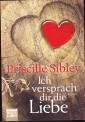 Ich versprach dir die Liebe 