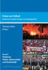 Polizei und Fußball Analysen zum rituellen Charakter von Bundesligaspielen