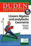 Duden Abiturhilfen - Lineare 

Algebra und analytische Geometrie 12./13. Schuljahr. Grundkurs.Training für Klausuren und Abitur