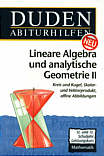 Duden Abiturhilfen - Lineare 

Algebra und analytische Geometrie II Kreis und Kugel, Skalar- und Vektorprodukt, affine Abbildungen